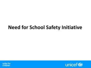 Need for School Safety Initiative
 