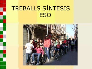 TREBALLS SÍNTESIS
ESO
 