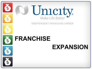 FRANCHISE EXPANSION 