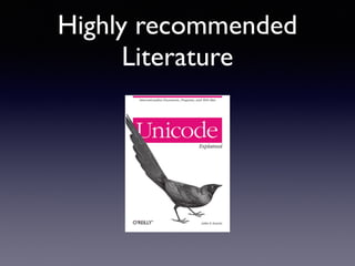 Highly recommended
Literature
 