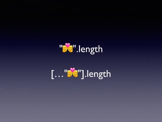 "#".length
[…"#"].length
 