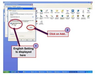 Click on Add.. English Setting Is displayed here  1 2 
