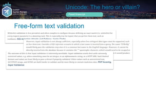 Unicode: The hero or villain?
Free-form text validation
Pawel Krawczyk
 