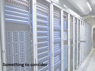 Something 
to 
consider 
 