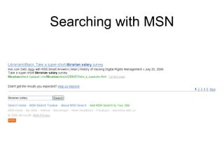 Searching with MSN 
