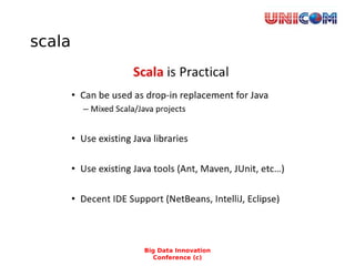 scala
Big Data Innovation
Conference (c)
 