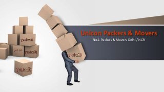 Unicon Packers & Movers
No.1 Packers & Movers Delhi / NCR
 