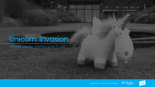 Unicorn Invasion
presented in partnership between +
elevator factory, atlanta / june 13, 2017
 
