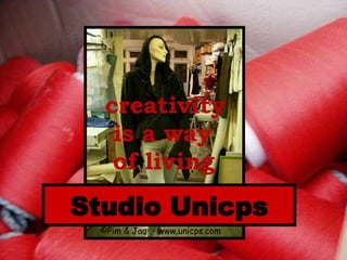 Studio Unicps ©Pim & Jaq  -   www.unicps.com 