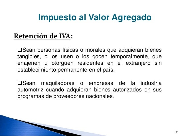 Unidad 1. Ley de impuesto al valor agregado y su reglamento