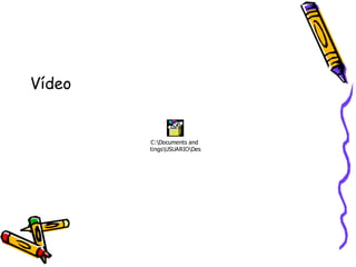 Vídeo 