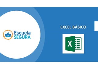EXCEL BÁSICO
 