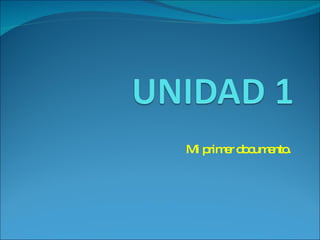 Mi primer documento.