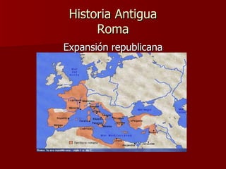 Historia Antigua Roma Expansión republicana 