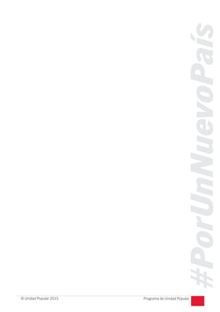 #PorUnNuevoPaís
Programa de Unidad Popular© Unidad Popular 2015
 