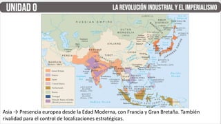 Asia → Presencia europea desde la Edad Moderna, con Francia y Gran Bretaña. También
rivalidad para el control de localizaciones estratégicas.
 