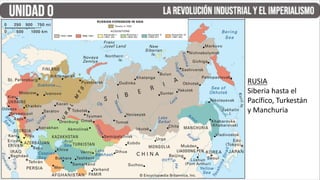 RUSIA
Siberia hasta el
Pacífico, Turkestán
y Manchuria
 