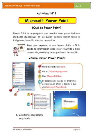 Guía de Aprendizaje – Power Point 2010                                          2012

                                    ...