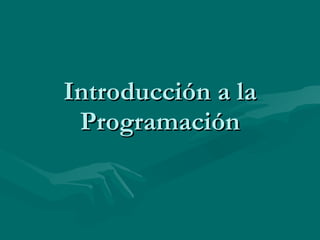 Introducción a la Programación 