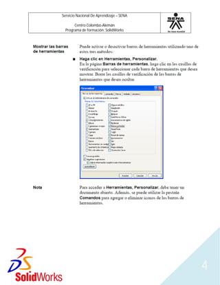 Servicio Nacional De Aprendizaje – SENA
Centro Colombo-Alemán
Programa de formación: SolidWorks
4
 