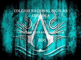 COLEGIO NACIONAL NICOLAS
ESGERRA

WILLIAM FERNANDO RONDON M.

806

 