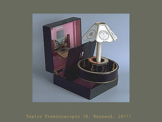 Teatro Praxinoscopio (E. Raynaud, 1877)
 