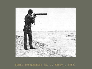 Fusil fotográfico (E. J. Marey , 1882)
 