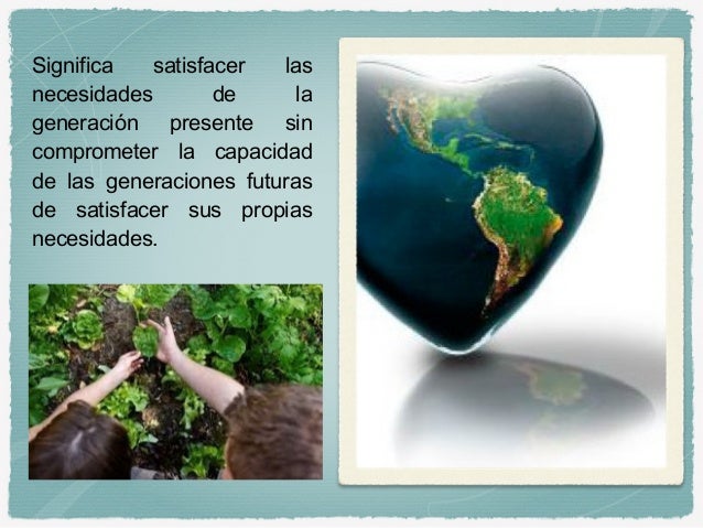 Unidad 1. desarrollo sustentable