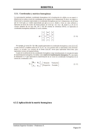 ROBOTICA
Instituto Superior Octubre – Pedernera V.
Página 54
4.3.2 Aplicaciónde la matriz homogénea
 