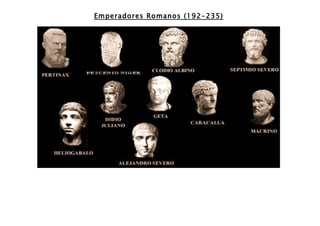 Emperadores Romanos (192-235)
 