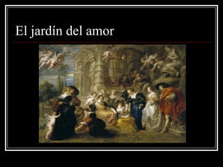 El jardín del amor
 