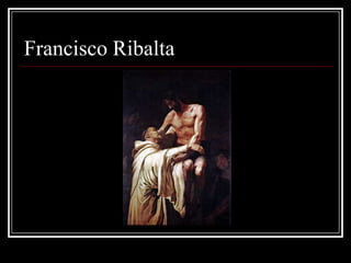 Francisco Ribalta
 