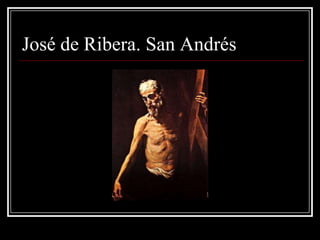 José de Ribera. San Andrés
 