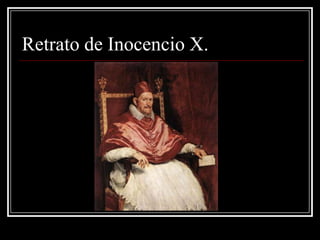 Retrato de Inocencio X.
 