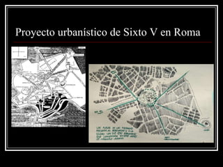 Proyecto urbanístico de Sixto V en Roma
 