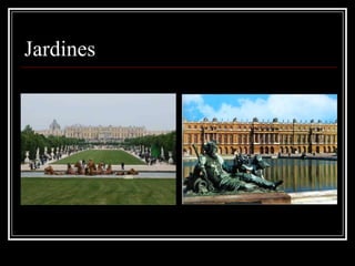 Jardines
 