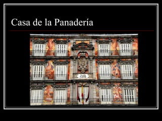 Casa de la Panadería
 