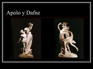 Apolo y Dafne
 