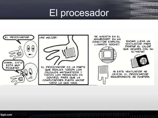 El procesador
 