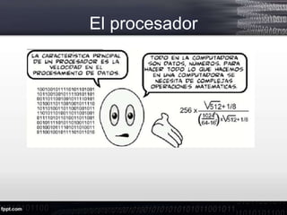 El procesador
 