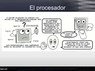 El procesador
 