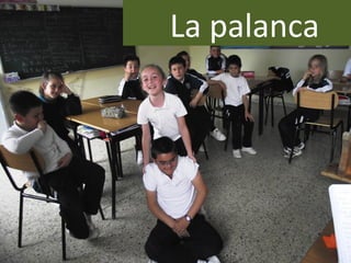 La palanca
 