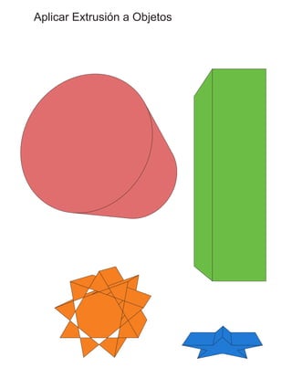 Aplicar Extrusión a Objetos