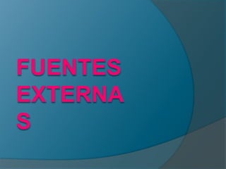 Fuentes Externas
