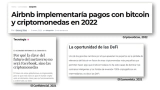Criptonoticias, 2022
El Confidencial, 2021
El Economista, 2021
 