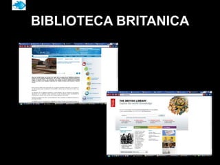 BIBLIOTECA BRITANICA
 