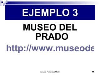 MUSEO DEL PRADO http://www.museodelprado.es/ EJEMPLO 3 