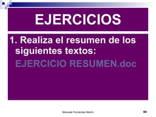 1. Realiza el resumen de los siguientes textos: EJERCICIO RESUMEN.doc EJERCICIOS 