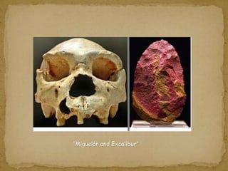 “Miguelón and Excalibur” 
 