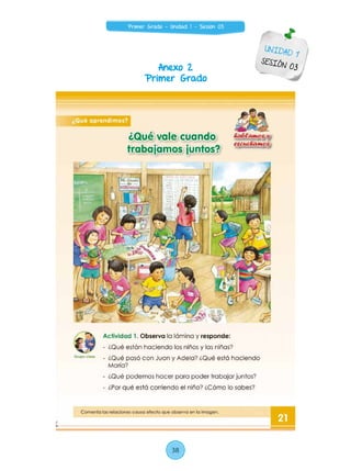 Anexo 2
Primer Grado
UNIDAD 1
SESIÓN 03
38
Primer Grado - Unidad 1 - Sesión 03
 